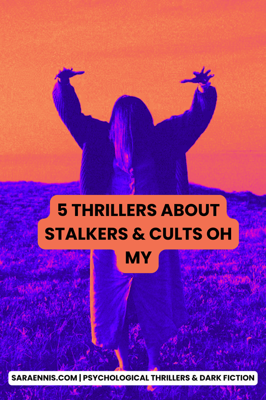 When Belonging Becomes a Trap: 5 Cult & Stalker Thrillers